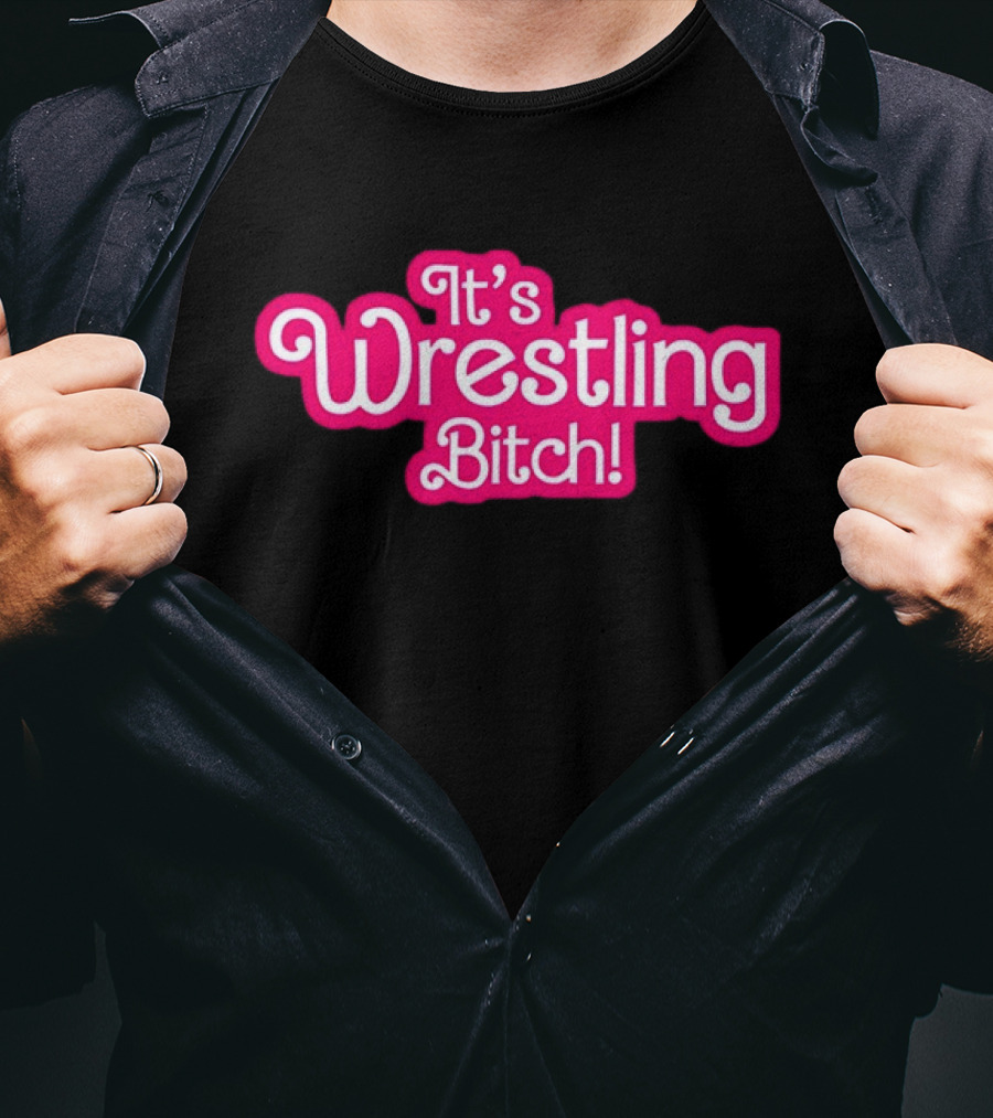 It’s Wrestling Bitch Bold Pink T-Shirt