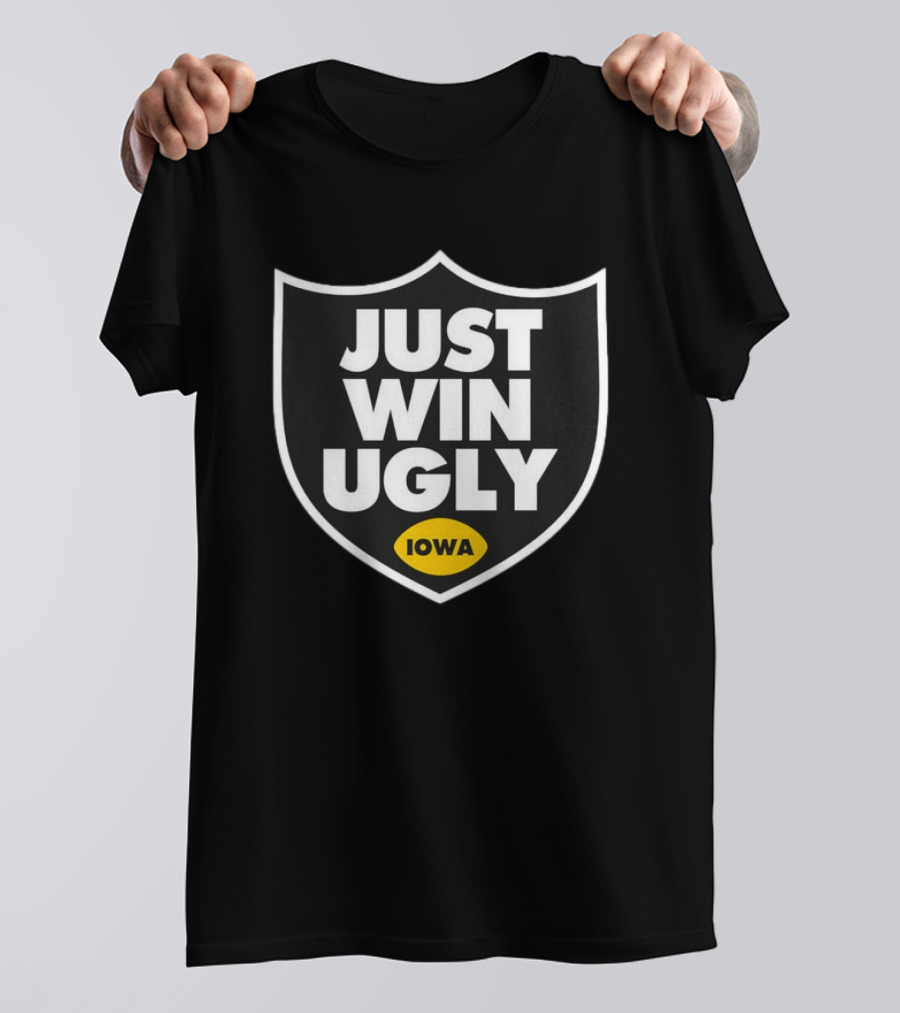 Just Win Ugly Iowa Shield T-Shirt