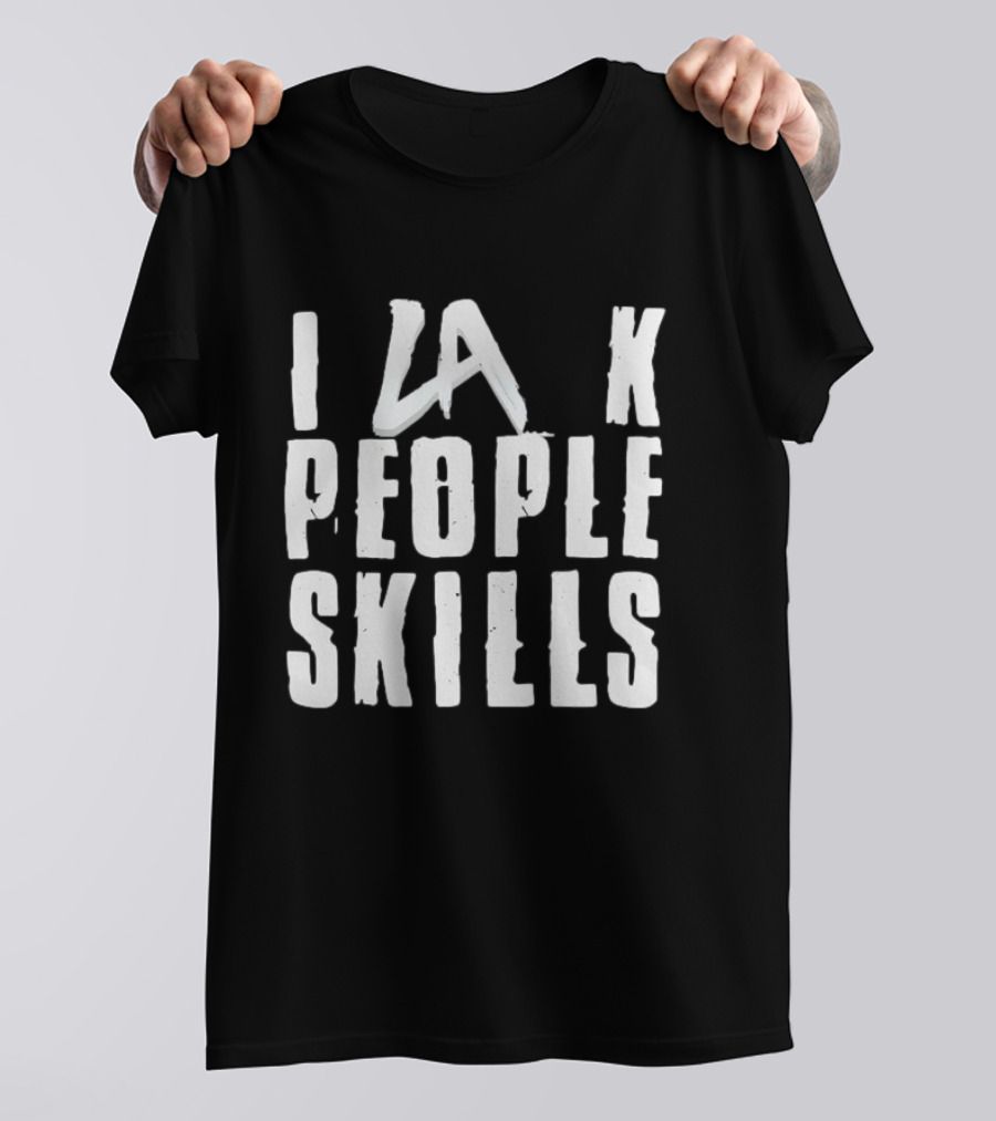 LA Knight I Lack People Skills T-Shirt