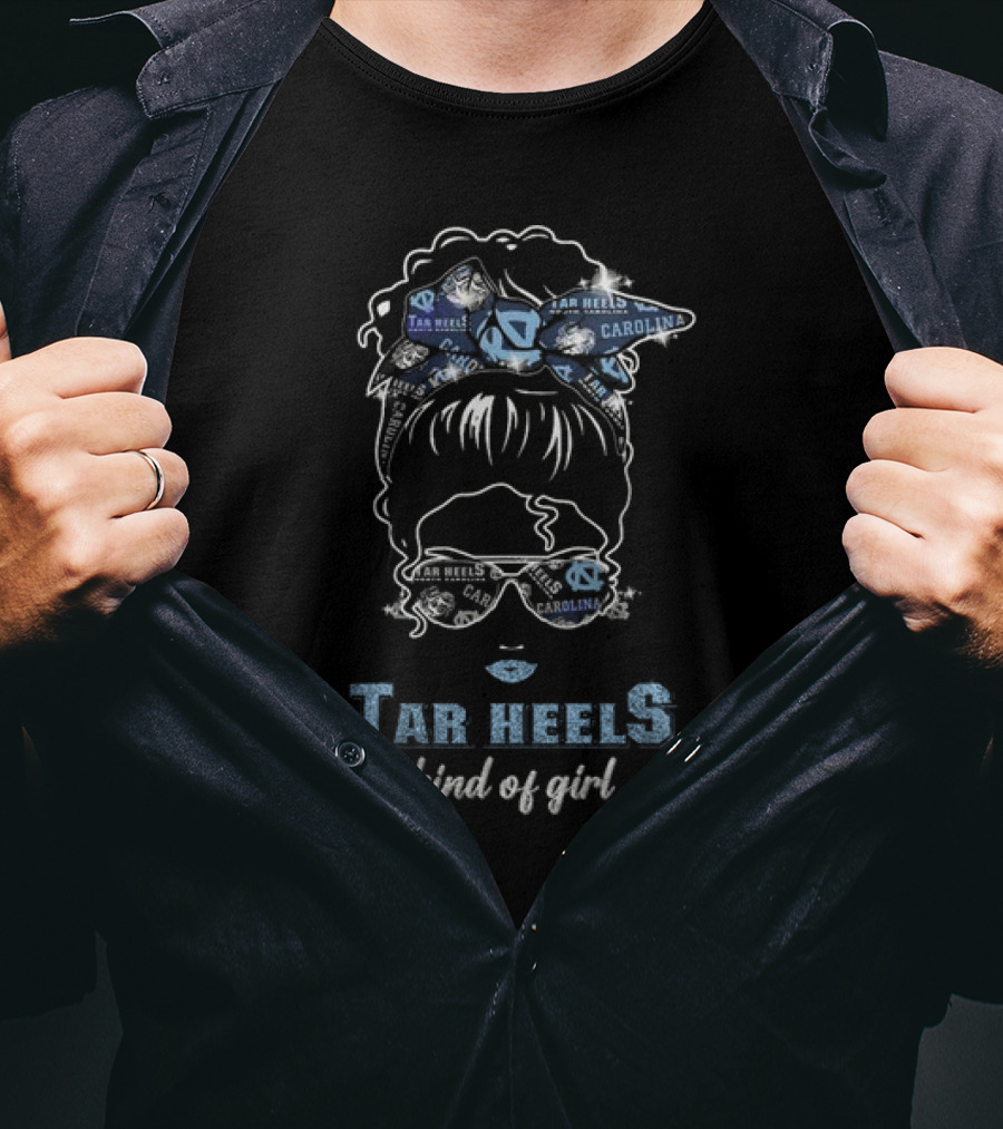 Tar Heels Carolina Kind Of Girl T-Shirt