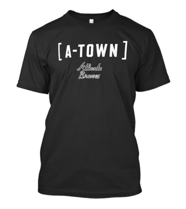 Atlanta Braves A-Town T-Shirt