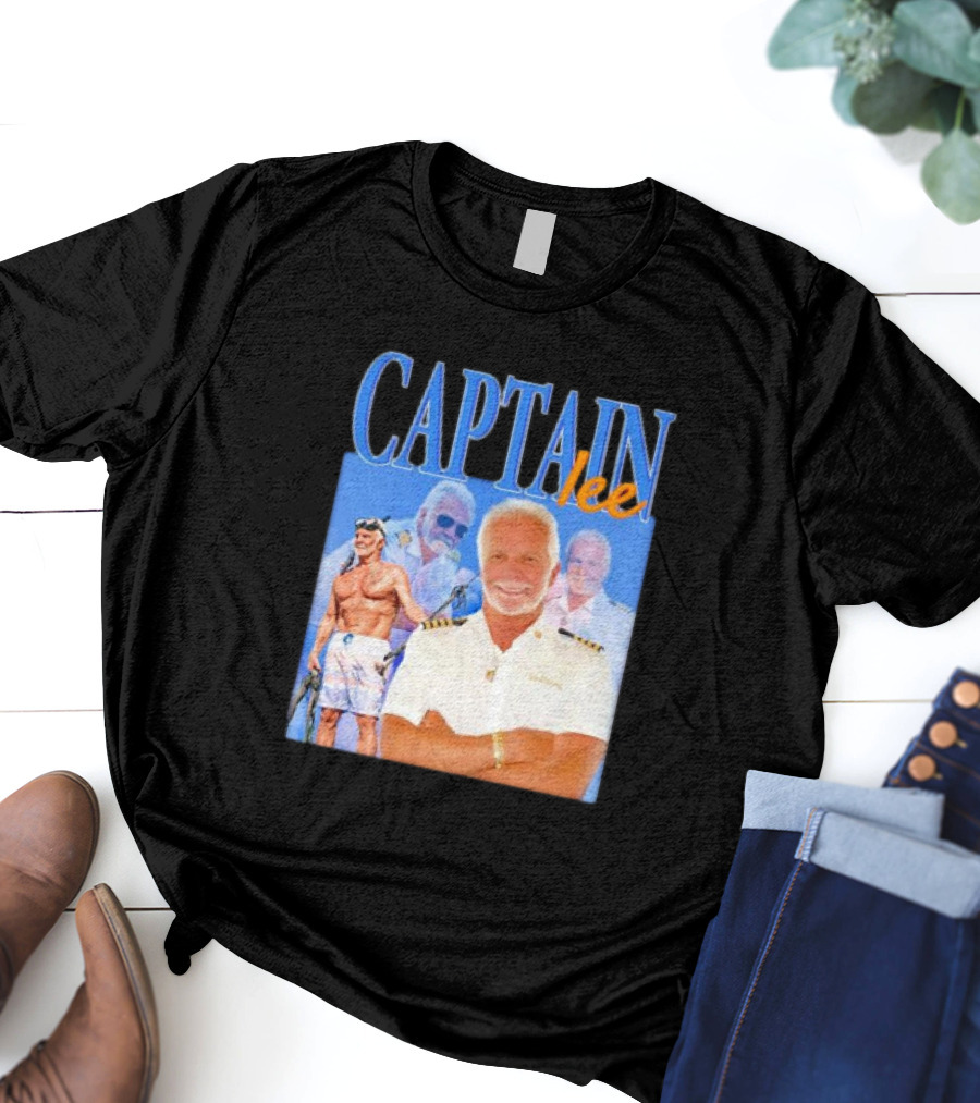 Captain Lee Below Deck Yacht Captain T-Shirt