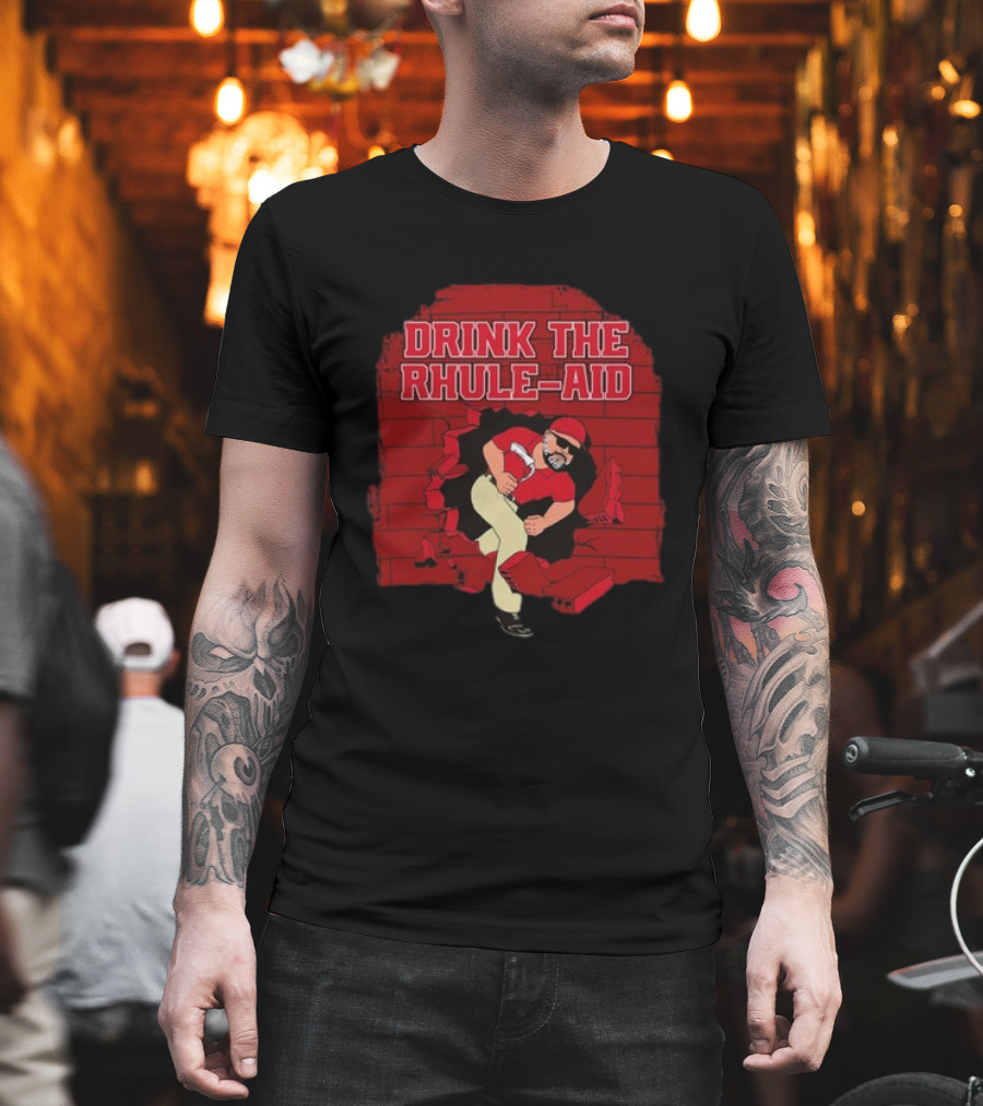 Drink The Rhule-Aid Red Brick Wall Breakthrough Character T-Shirt