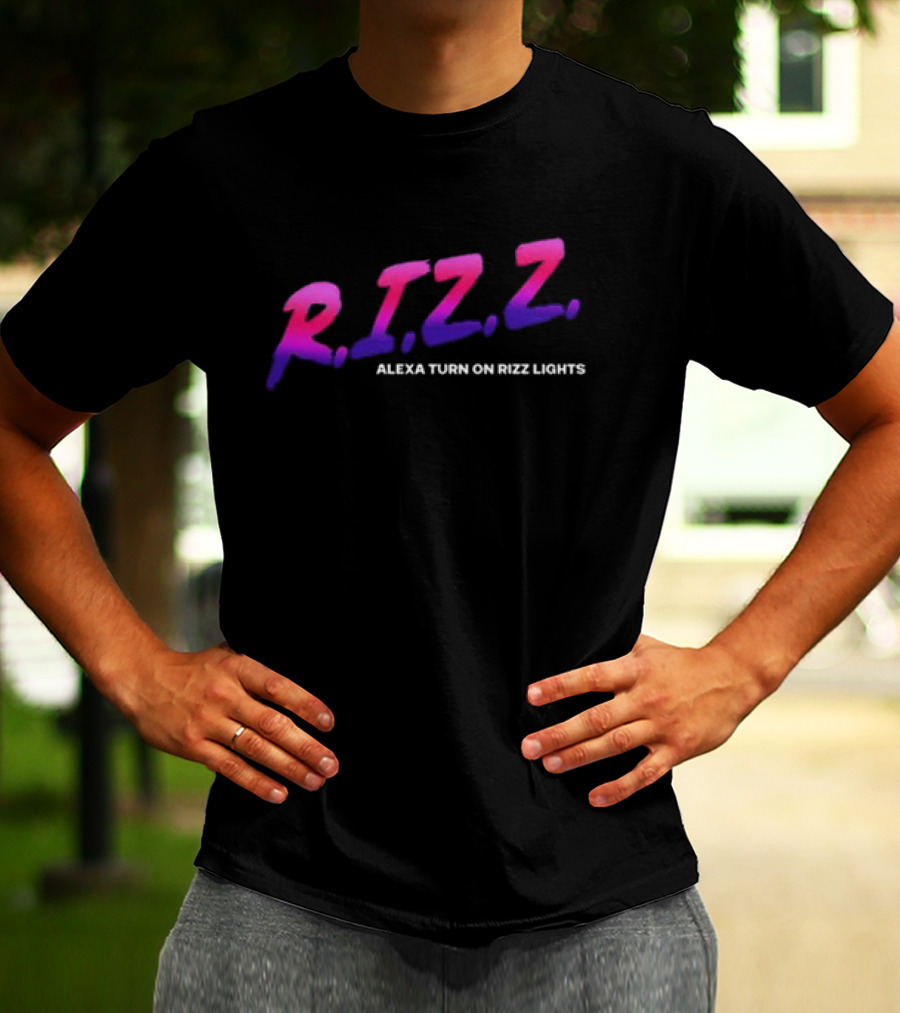 Goose Wayne Alexa Turn On Rizz Lights R.I.Z.Z T-Shirt