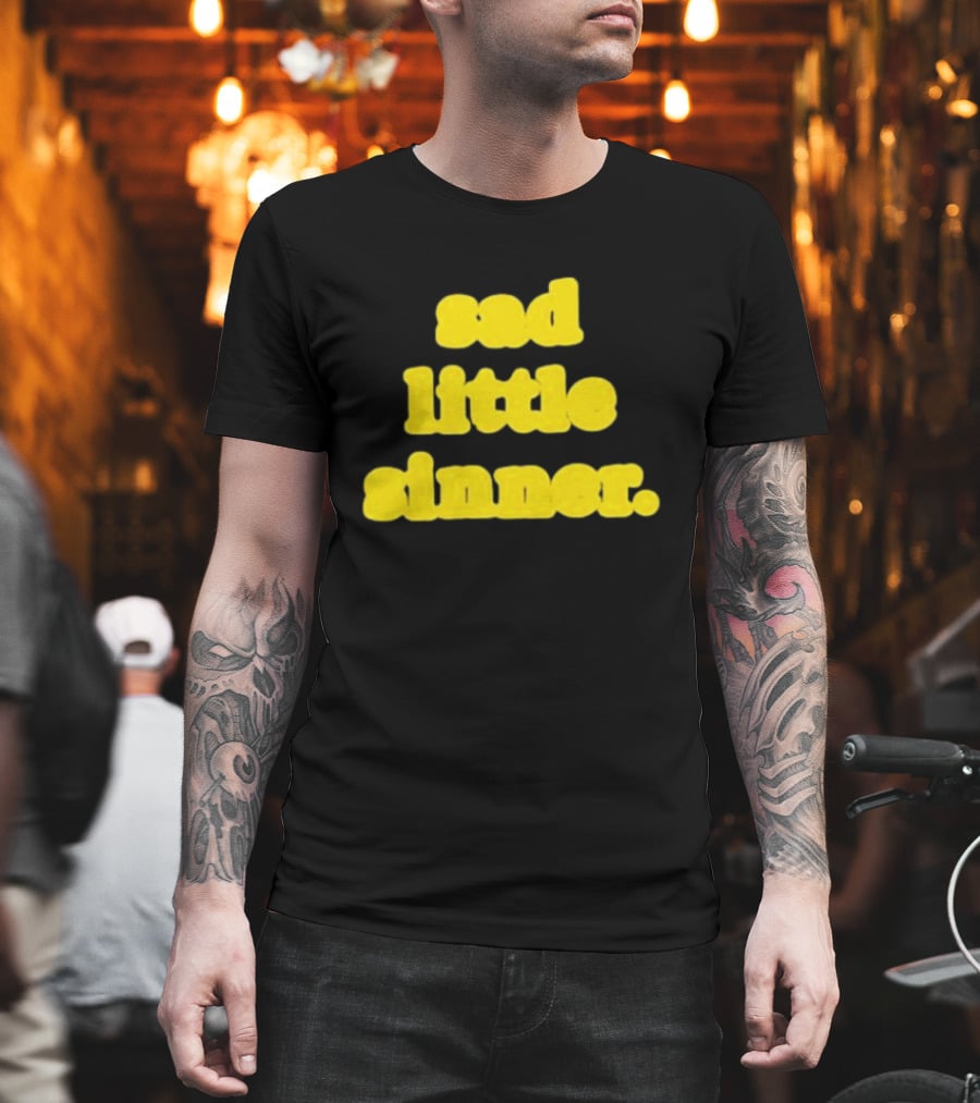 Sad Little Sinner Text Yellow Bold Font T-Shirt