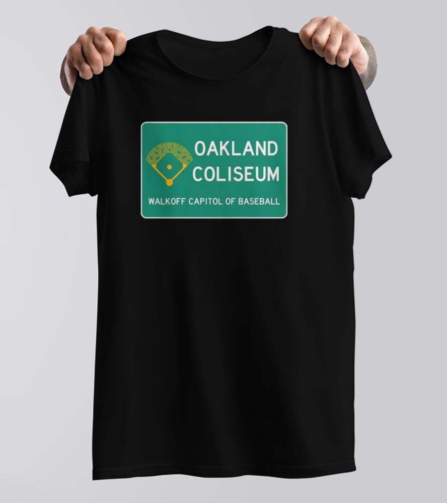 Oakland Coliseum Walkoff Capitol Of Baseball Iconic Sign T-Shirt