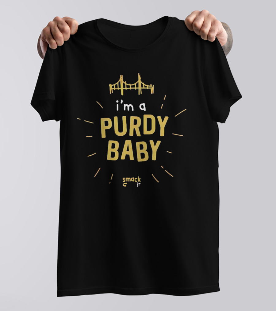 I’m A Purdy Baby Smack Jr Bridge T-Shirt