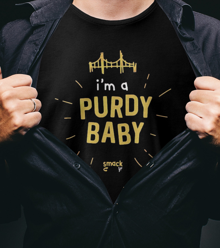 I’m A Purdy Baby Smack Jr Bridge T-Shirt