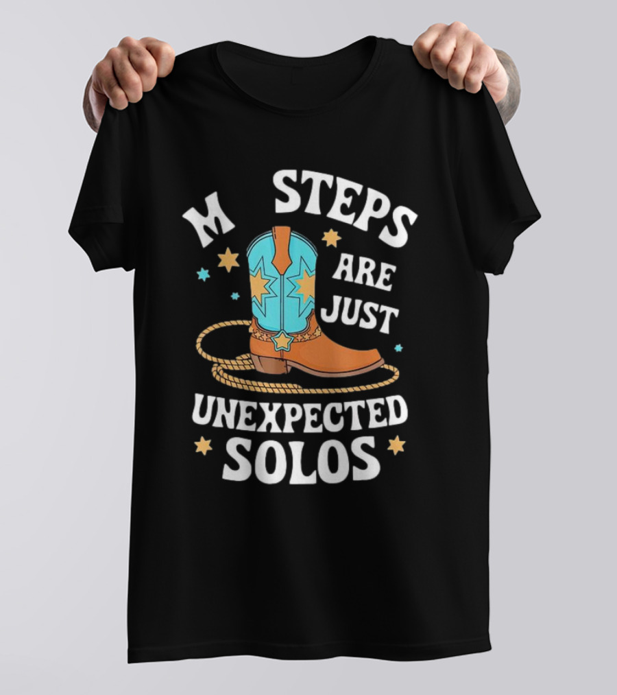 Line Dancing Missteps Are Just Unexpected Solos Cowboy Boot Rope Star T-Shirt