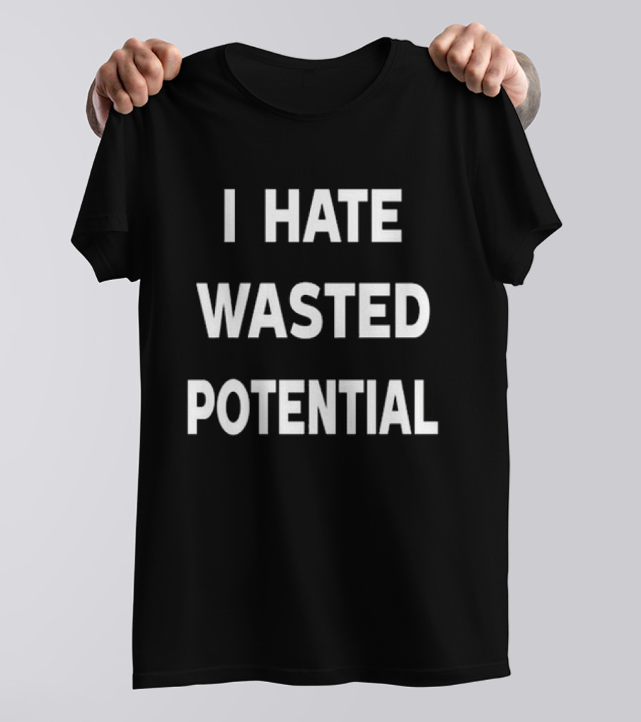 Oregon State Football I Hate Wasted Potential T-Shirt