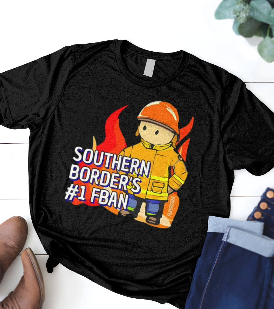 Southern Border's #1 FBAN Firefighter Cartoon Flames T-Shirt