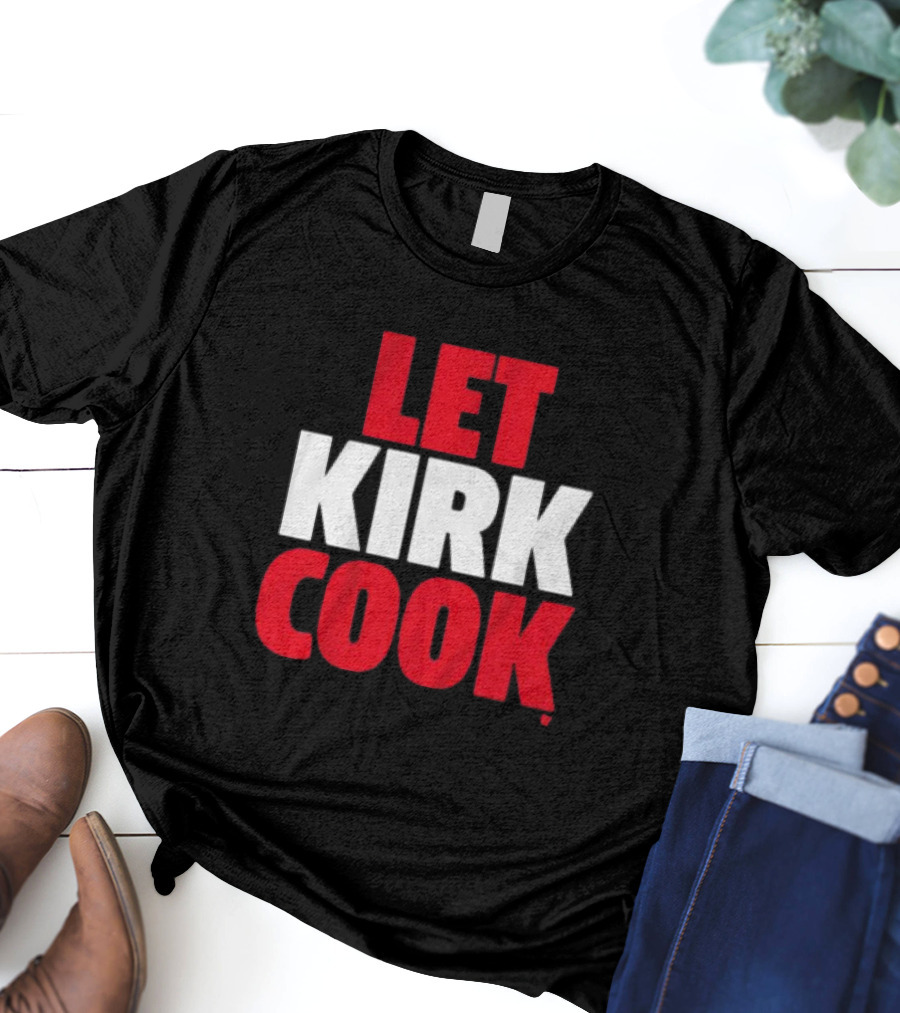 Kirk Cousins Let Kirk Cook Football T-Shirt