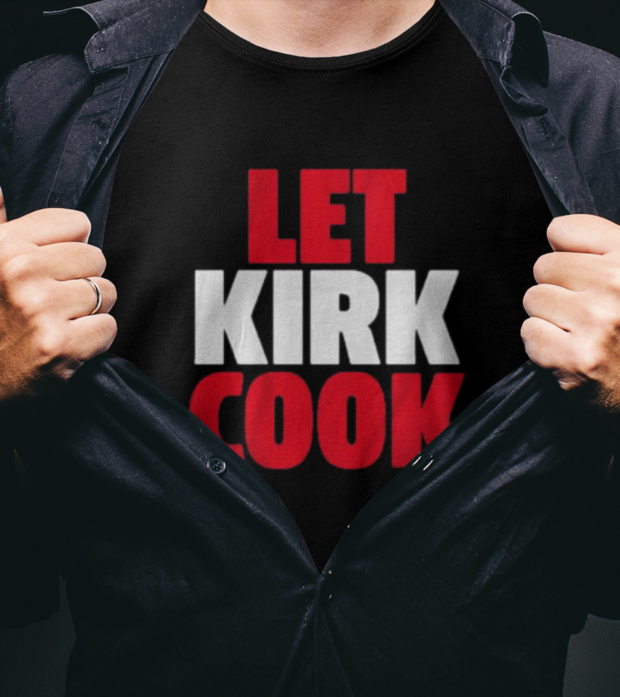 Kirk Cousins Let Kirk Cook Football T-Shirt