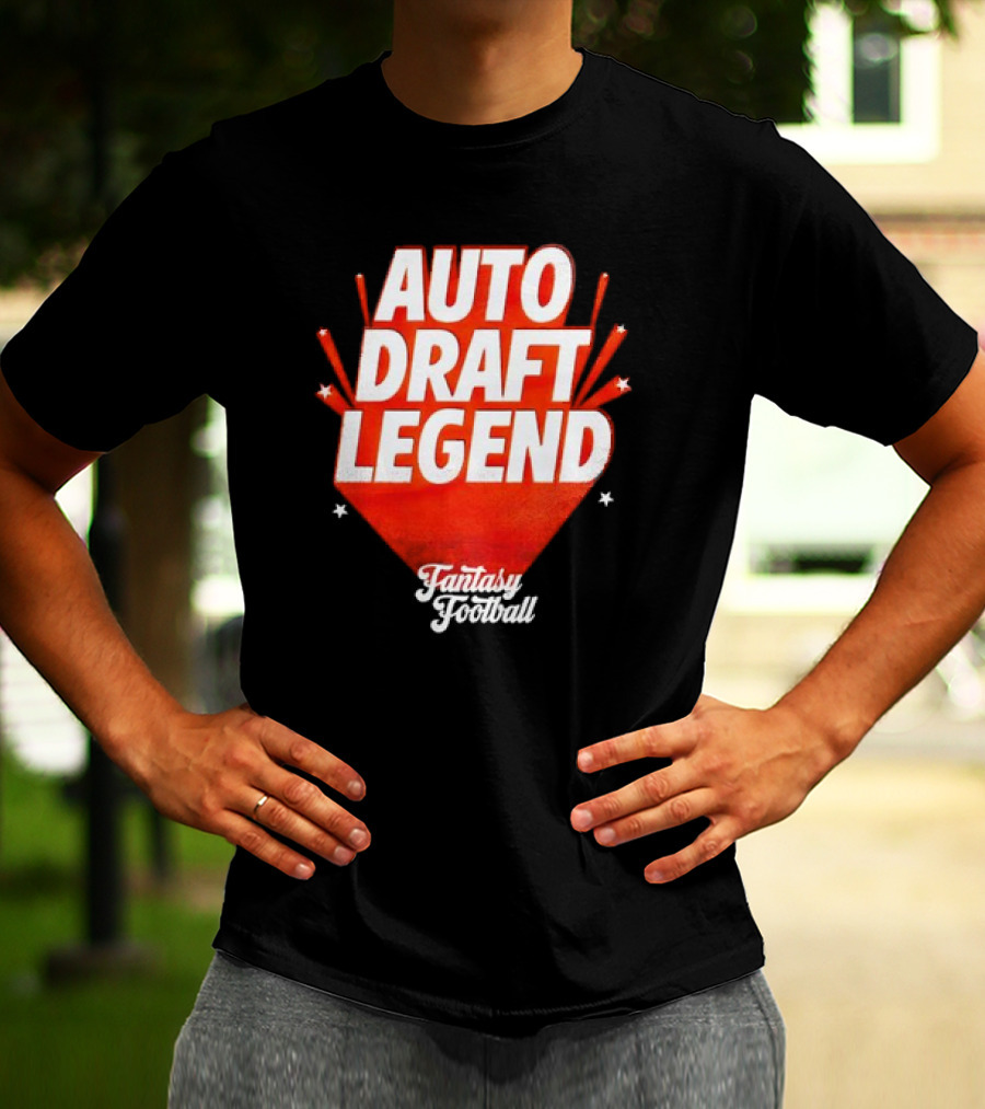 Auto Draft Legend Fantasy Football T-Shirt
