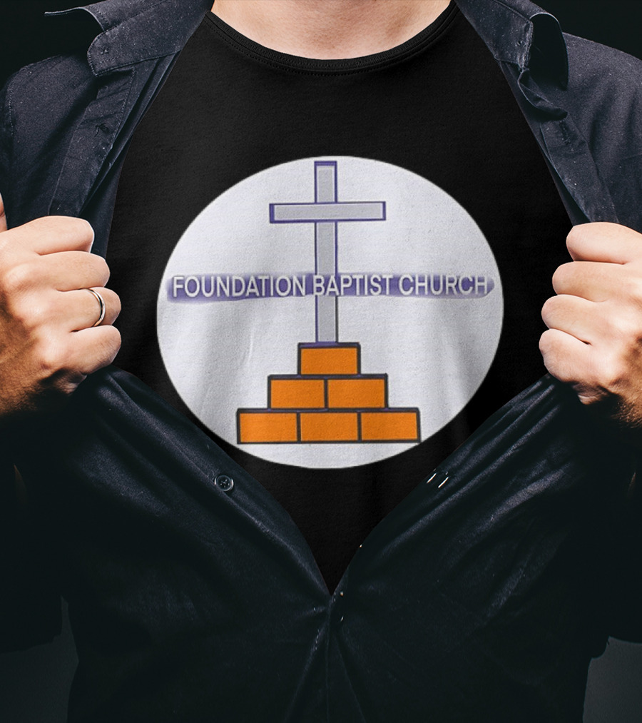 Foundation Baptist Church Cross And Brick Emblem T-Shirt