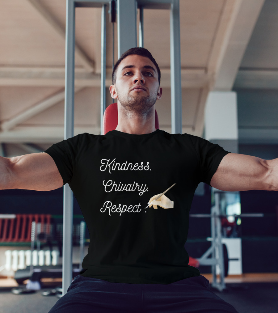 Kindness Chivalry Respect Handwriting With Paintbrush T-Shirt