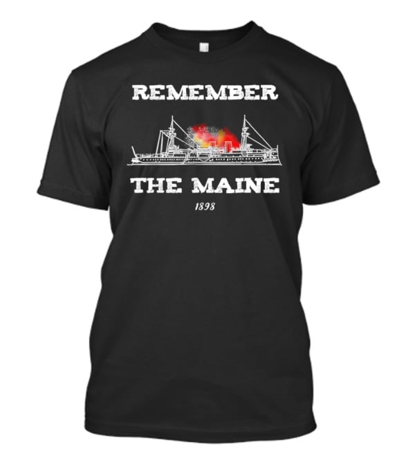Remember The Maine 1898 Battleship T-Shirt