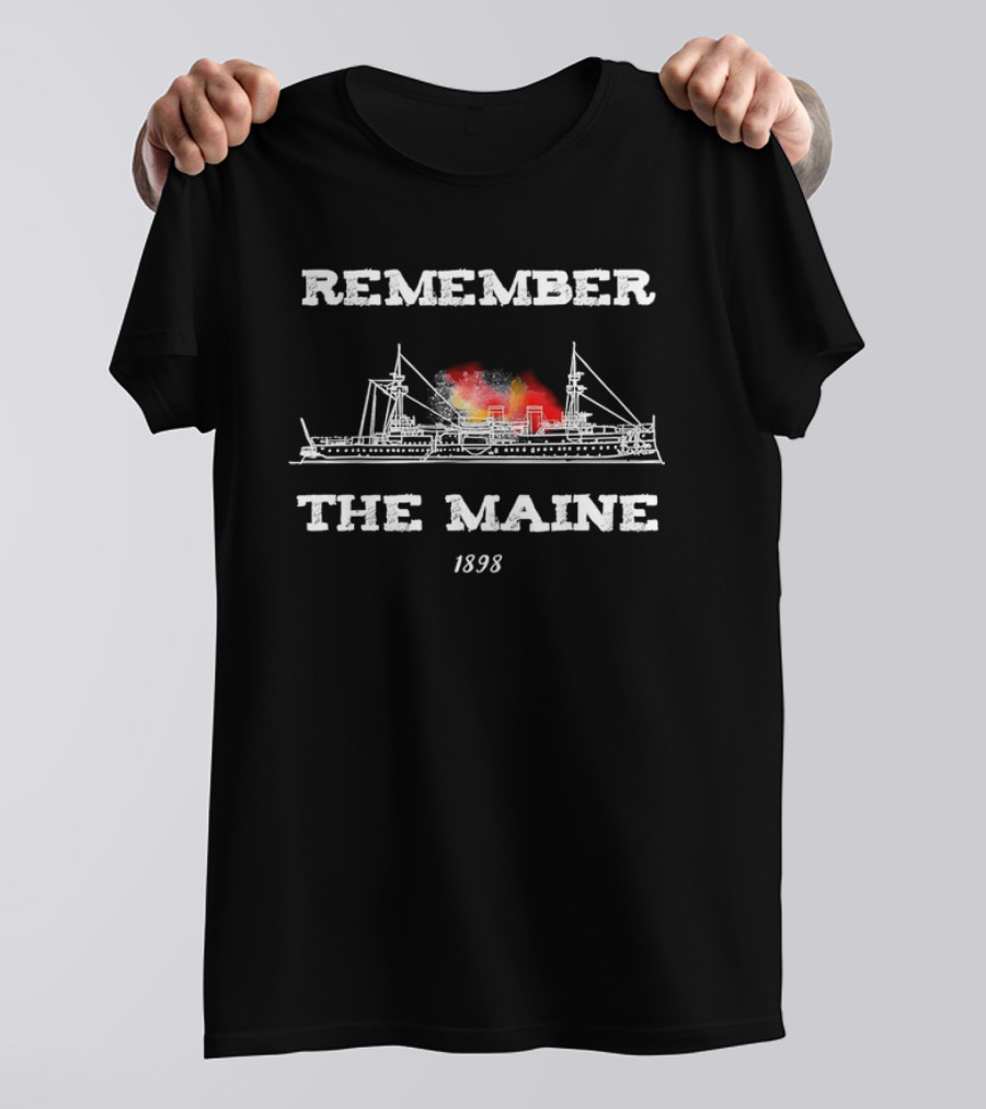 Remember The Maine 1898 Battleship T-Shirt