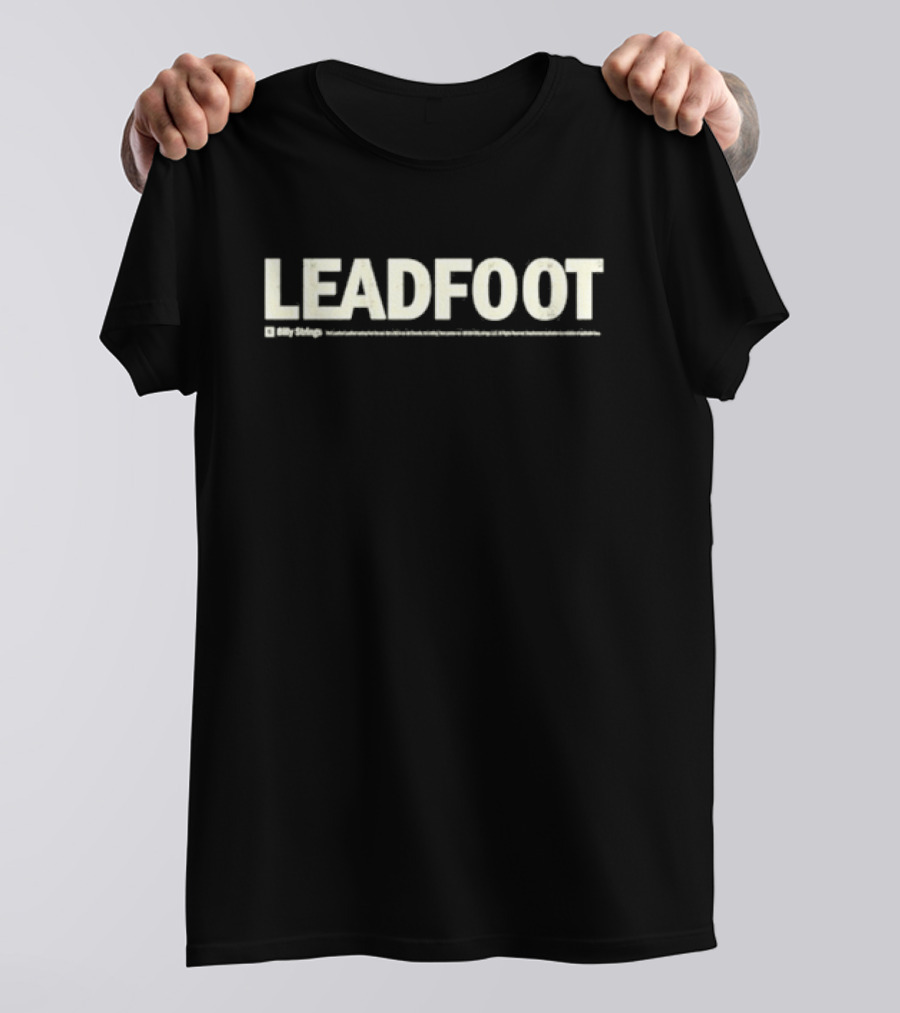 Billy Strings Leadfoot Bumper Sticker Text T-Shirt