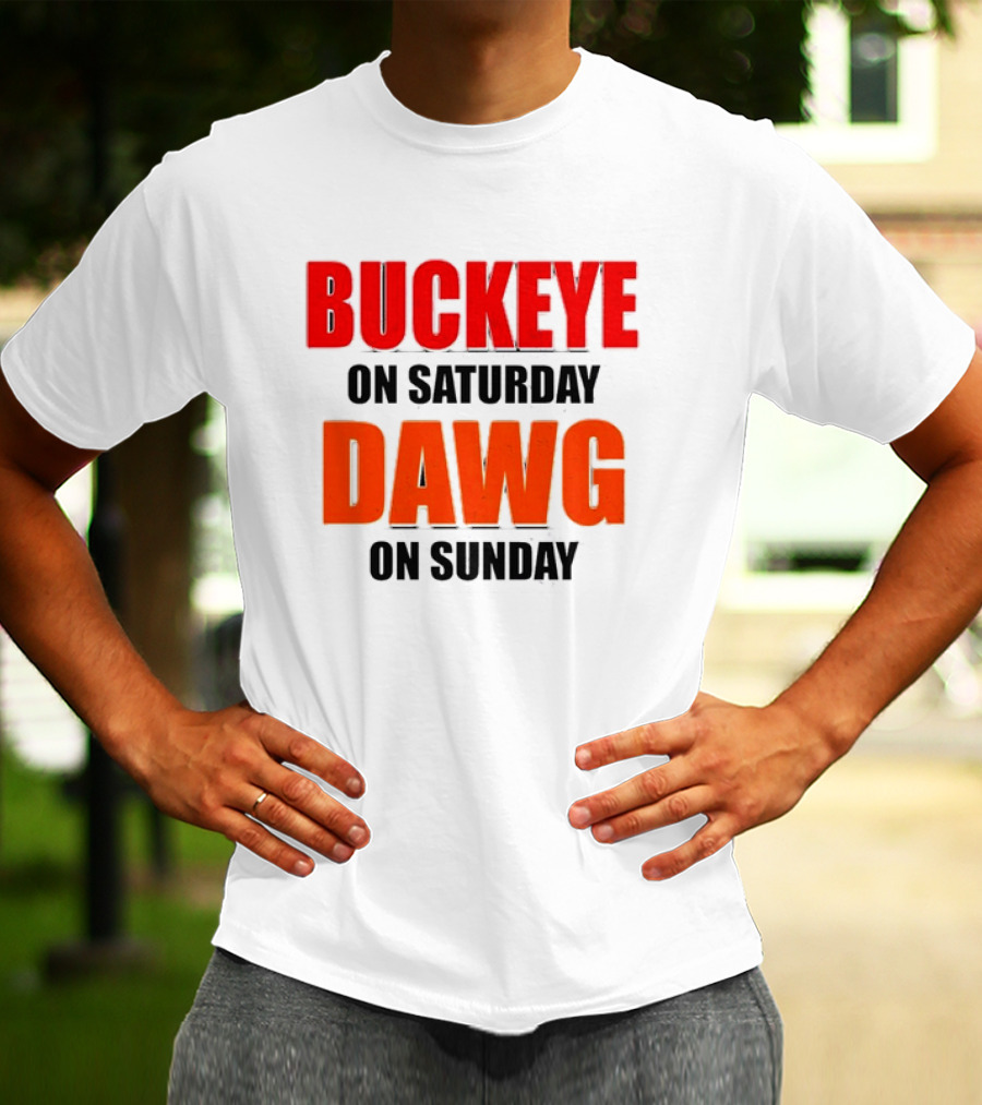 Buckeye On Saturday Dawg On Sunday Cleveland Ohio State Football Tailgate T-Shirt