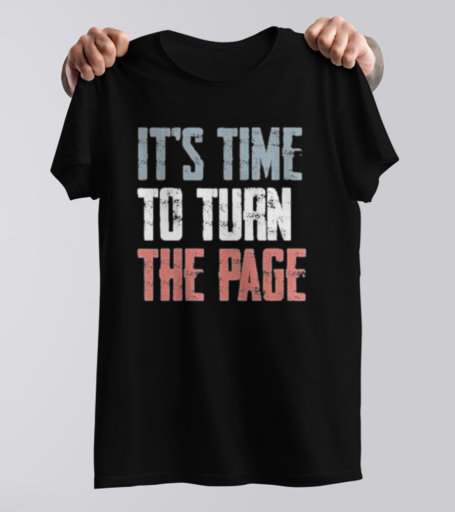IT'S TIME TO TURN THE PAGE NEW BEGINNINGS T-Shirt