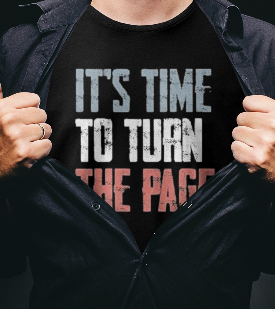 IT'S TIME TO TURN THE PAGE NEW BEGINNINGS T-Shirt