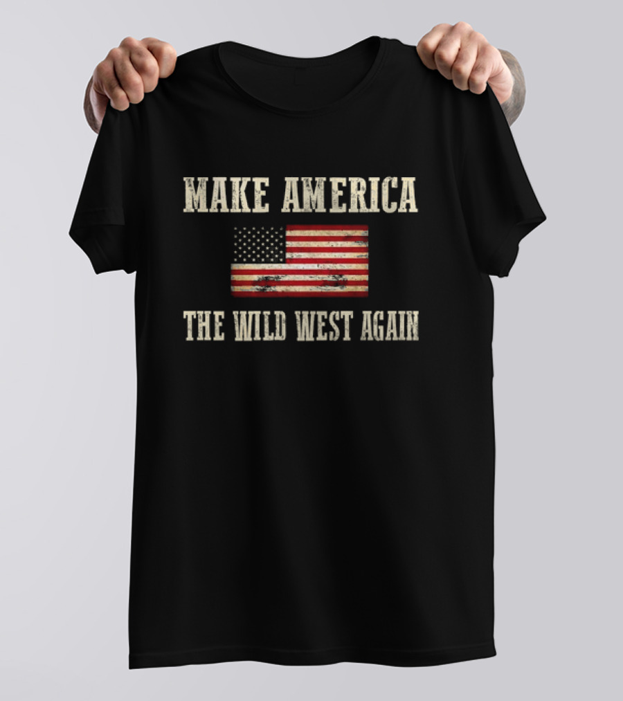Make America The Wild West Again Vintage American Flag T-Shirt