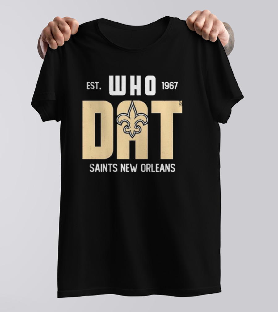New Orleans Saints Who Dat Est 1967 Fleur-de-Lis T-Shirt