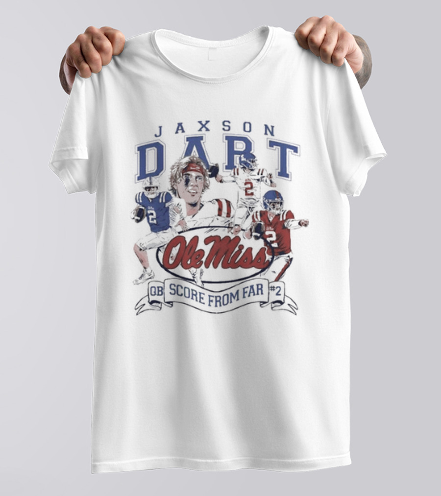 Ole Miss Jaxson Dart QB #2 Score From Far T-Shirt