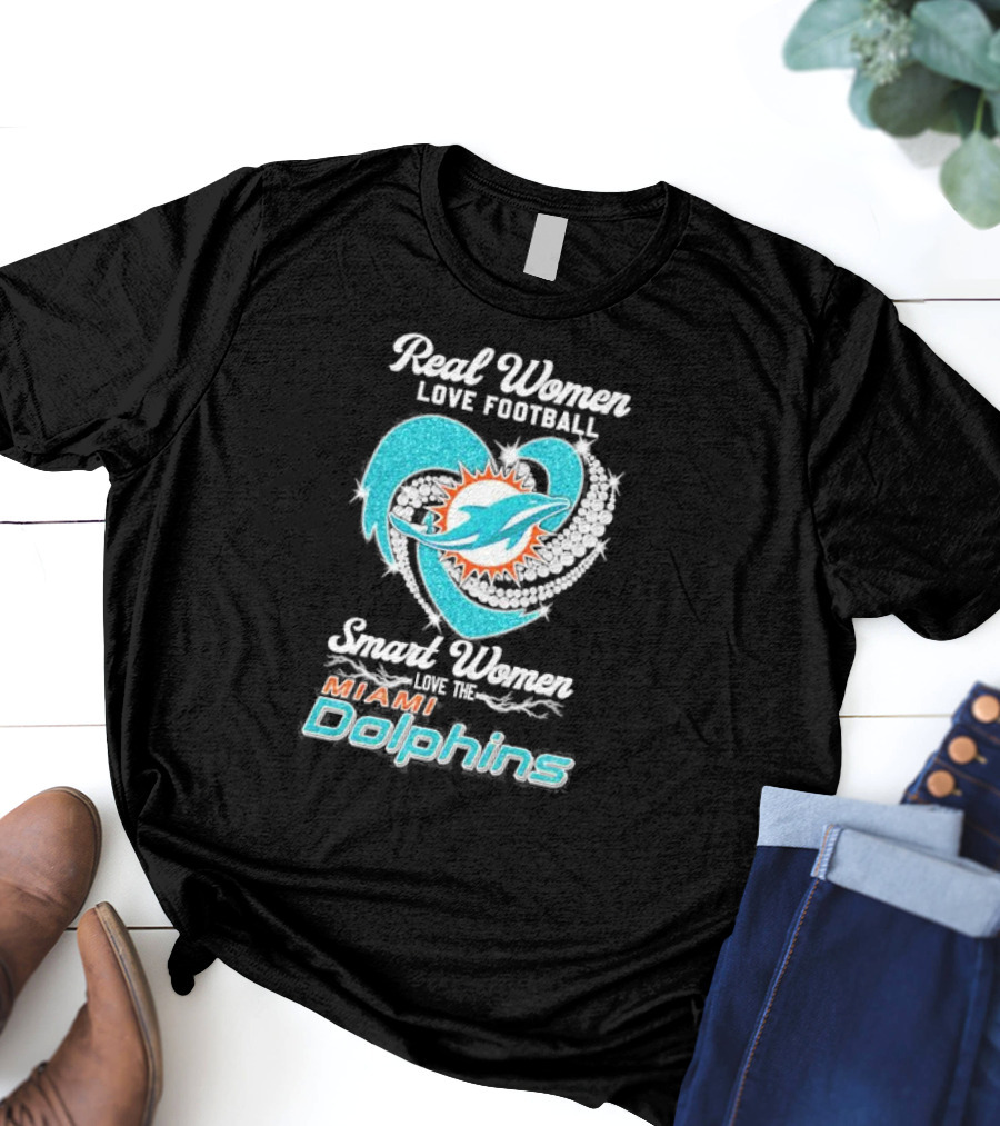 Real Women Love Football Smart Women Love The Miami Dolphins Diamonds T-Shirt