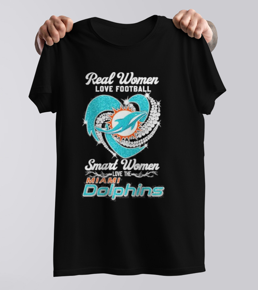Real Women Love Football Smart Women Love The Miami Dolphins Diamonds T-Shirt