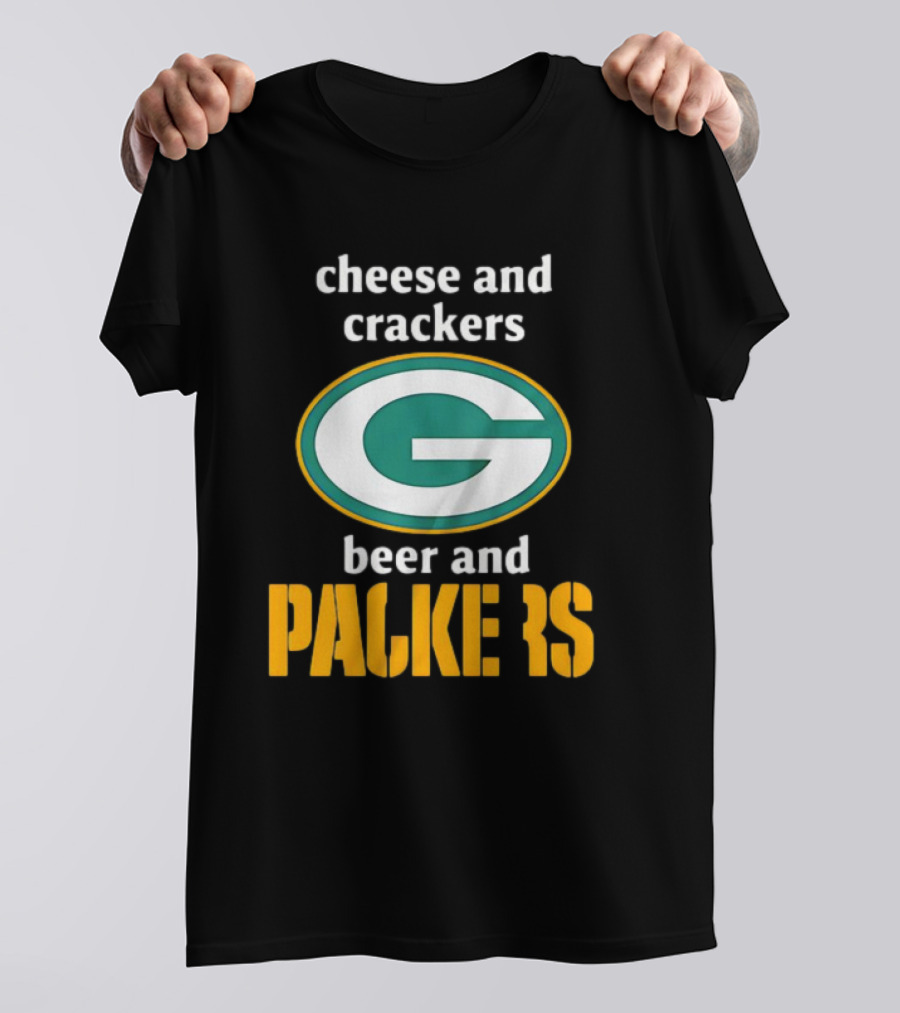 Cheese And Crackers Beer And Packers T-Shirt