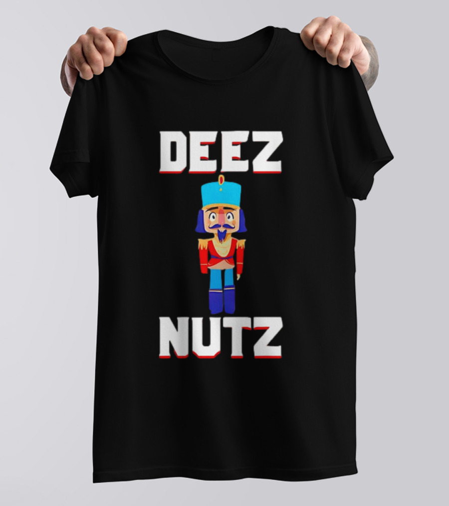 Deez Nutz Nutcracker Christmas Holiday Nuts T-Shirt