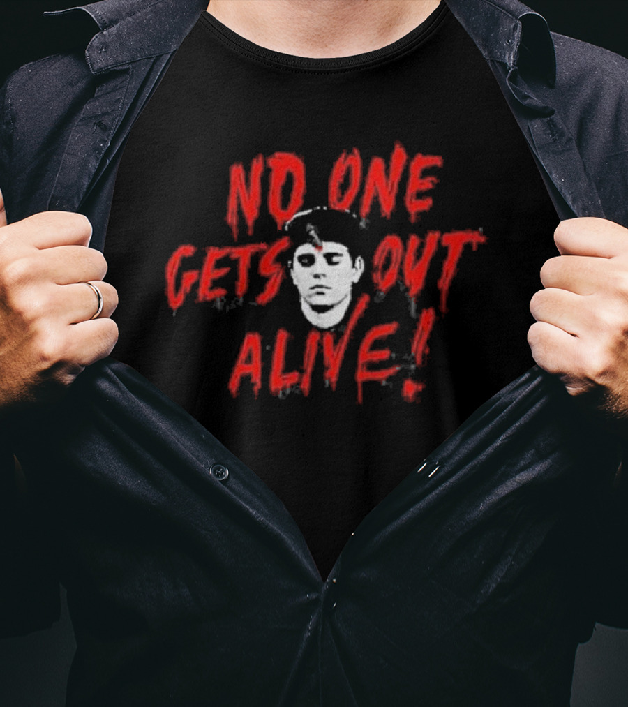 No One Gets Out Alive Red Text And Somber Face T-Shirt