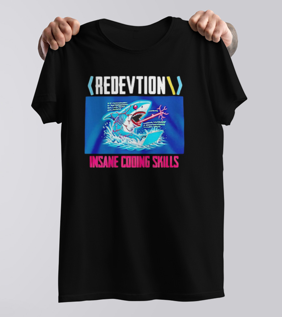 REDEVTION Insane Coding Skills Shark Debugging Power T-Shirt