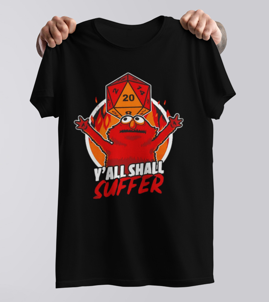 RPG Elmo Y'all Shall Suffer D20 Dice Flames T-Shirt