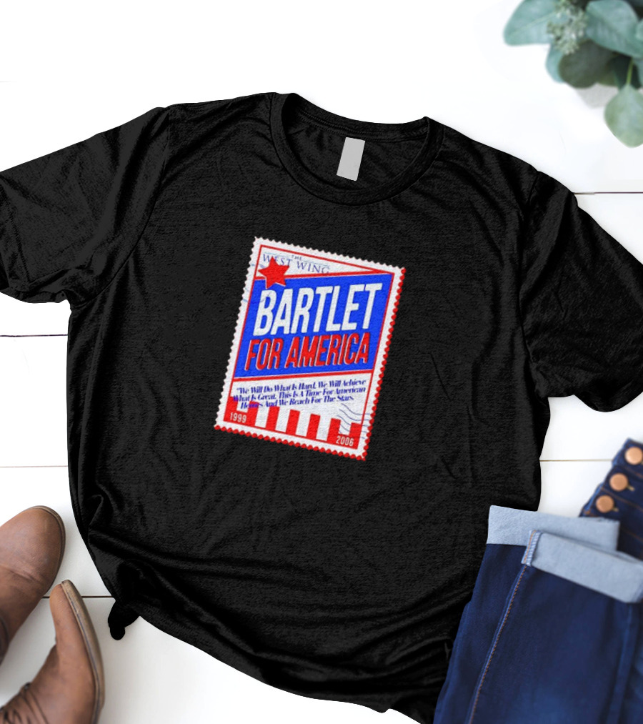 Bartlet For America 1999-2006 Stamp With West Wing T-Shirt