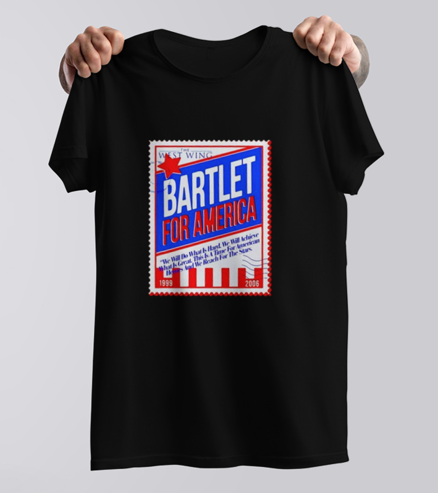 Bartlet For America 1999-2006 Stamp With West Wing T-Shirt