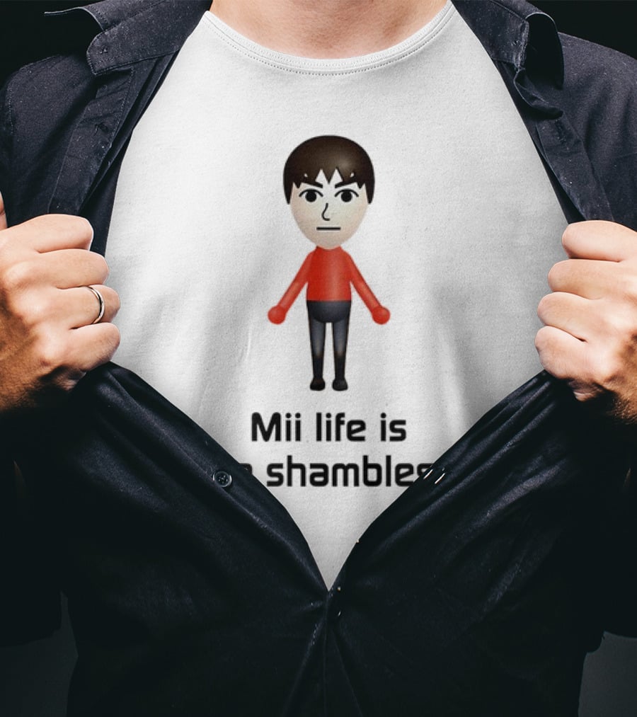 Mii Life Is In Shambles Nintendo Character Humor T-Shirt