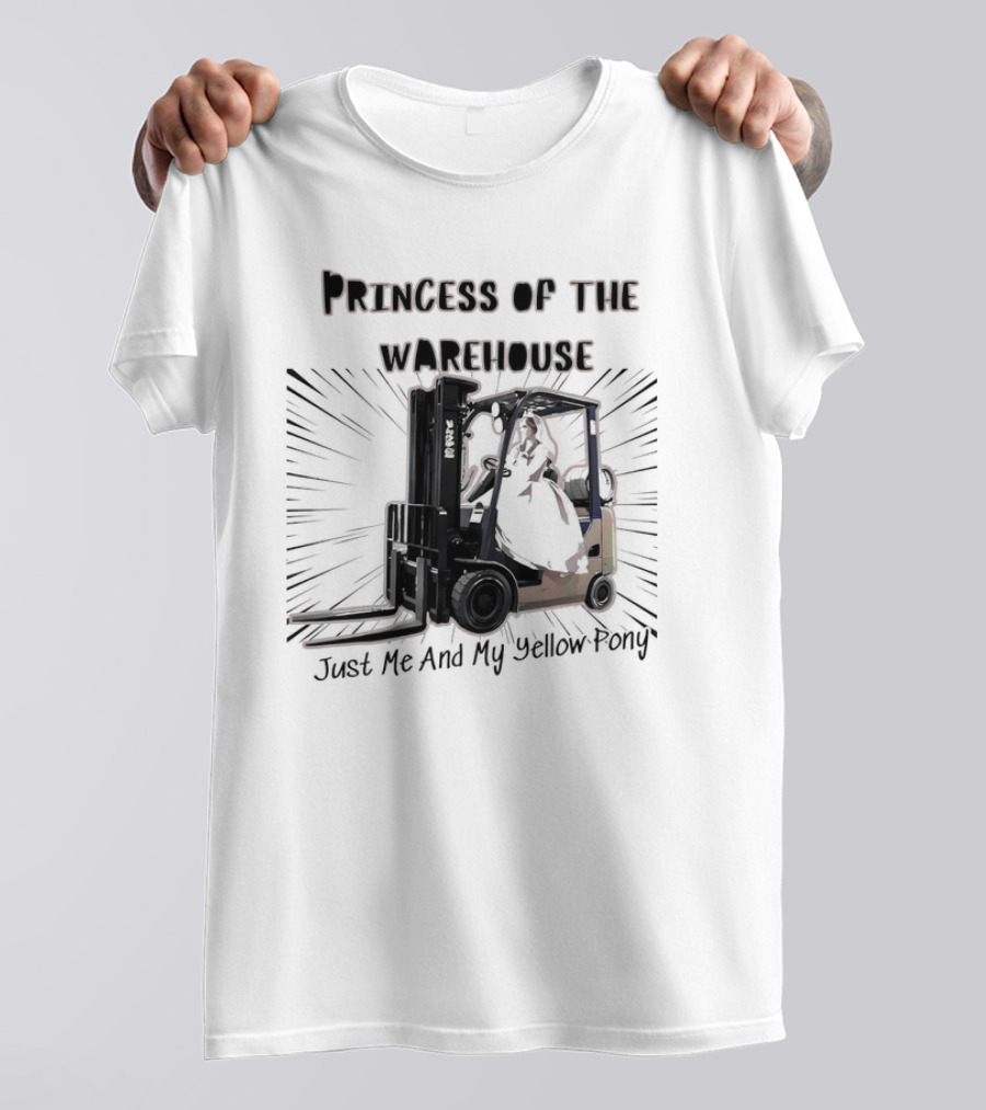 Princess Of The Warehouse Just Me And My Yellow Pony T-Shirt