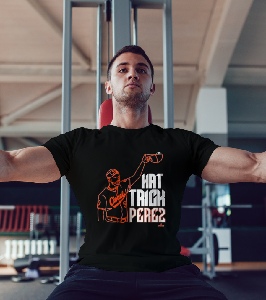 Baltimore Orioles Cionel Perez Hat Trick Perez Player T-Shirt