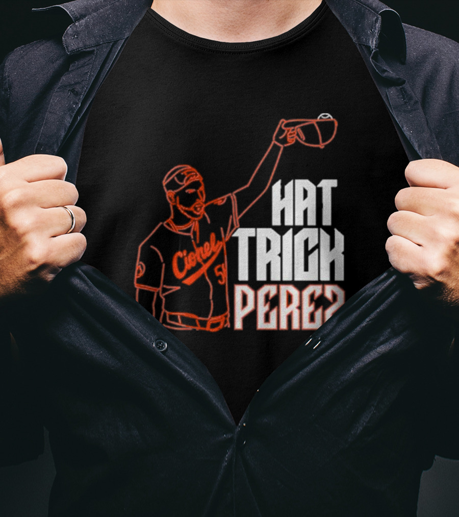 Baltimore Orioles Cionel Perez Hat Trick Perez Player T-Shirt