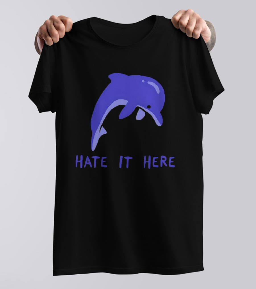 Dolphin Hate It Here Blue T-Shirt