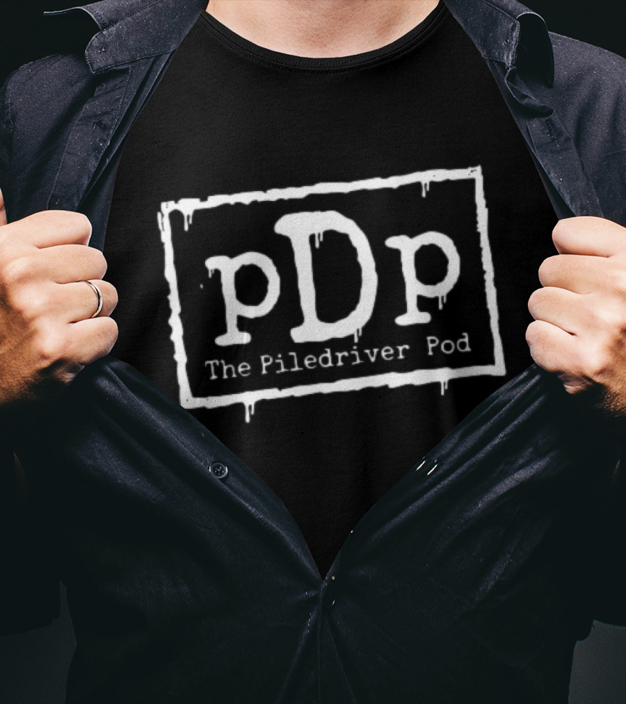 The Piledriver Podcast PDP The OG T-Shirt