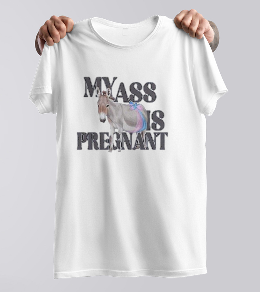 Katie Van My Ass Is Pregnant Text With Donkey And Purple Blue Tail T-Shirt