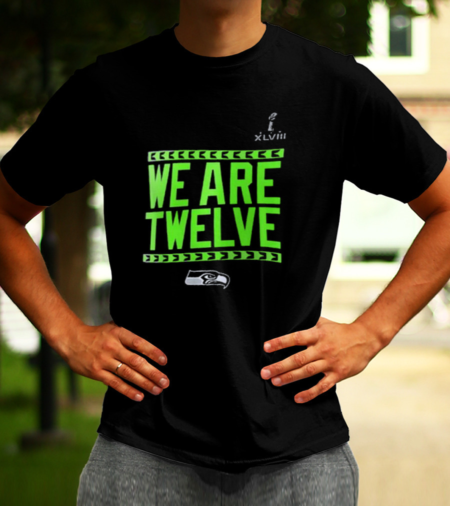 We Are Twelve Seattle Seahawks XLVIII T-Shirt