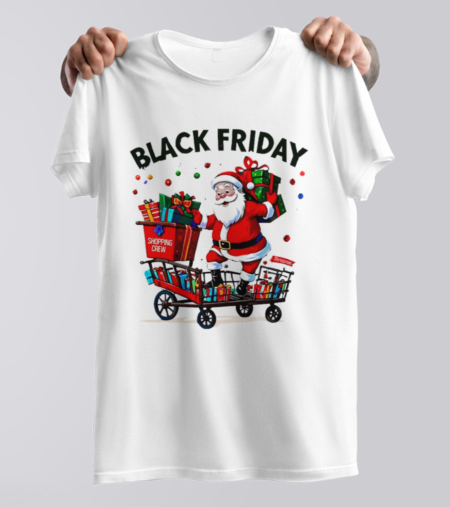 Black Friday Santa Claus Shopping Crew Funny Christmas T-Shirt