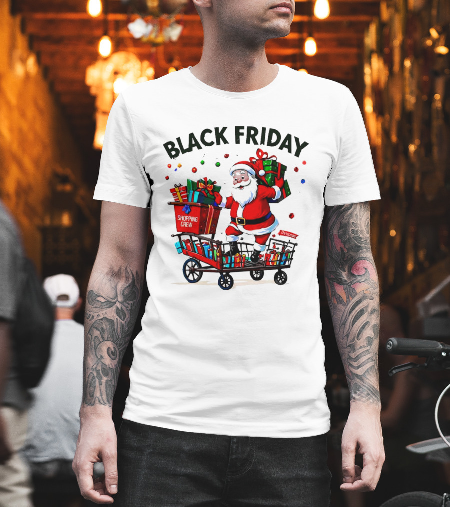 Black Friday Santa Claus Shopping Crew Funny Christmas T-Shirt