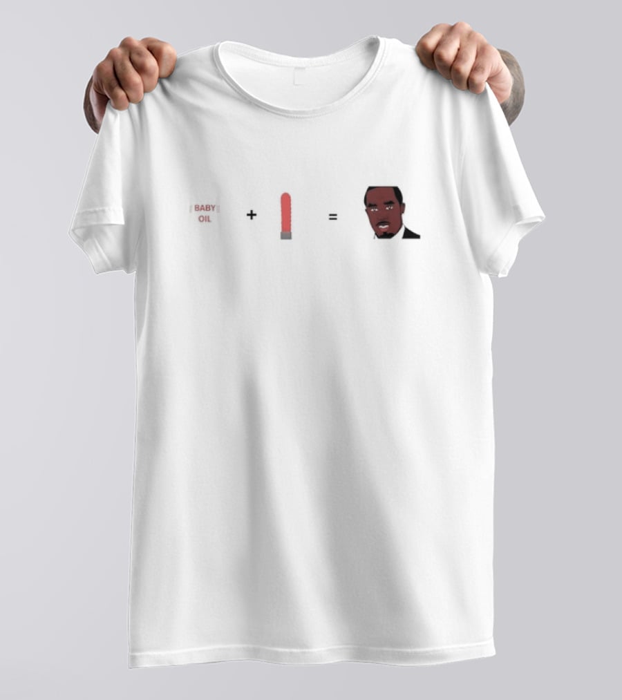 Baby Oil Plus Brush Equals Meme Diddy Face T-Shirt