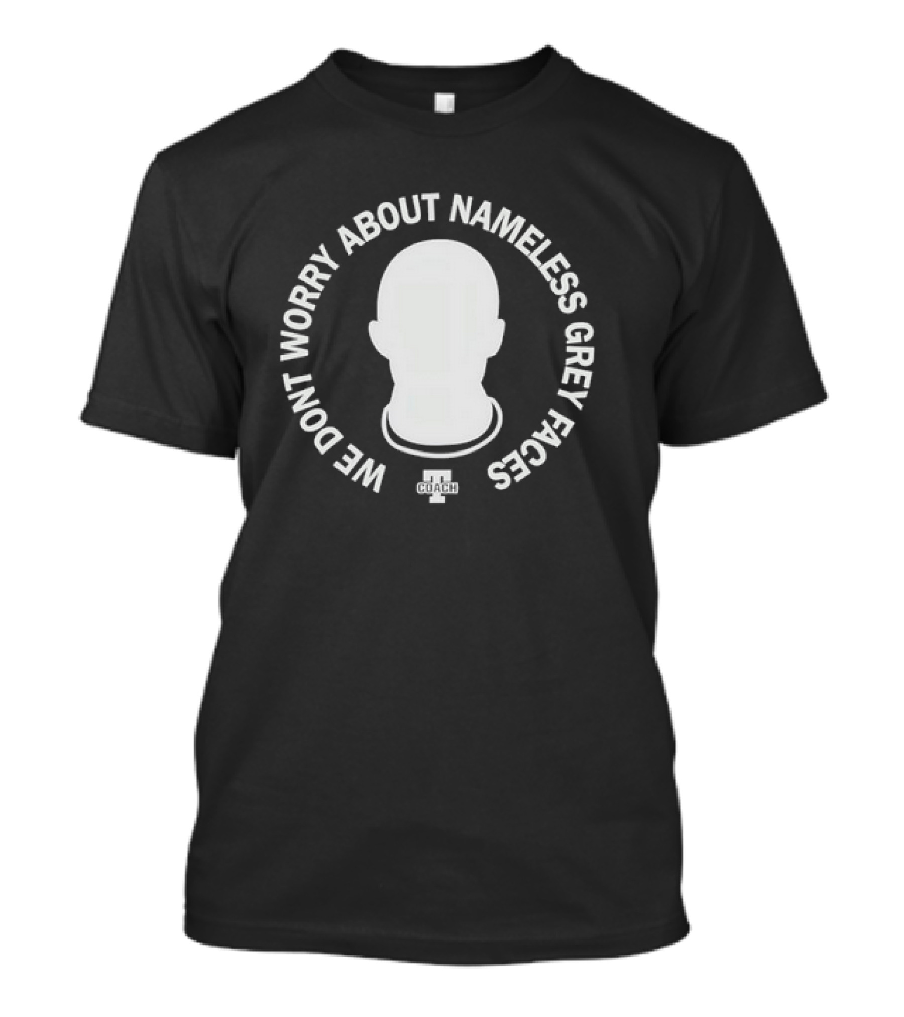 Cam Heyward We Don’t Worry About Nameless Grey Faces Coach T Retro T-Shirt